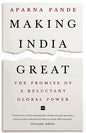 Making India Great: The Promise of a Reluctant Global Power - Hardcover