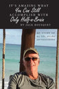 It's Amazing What You Can Still Accomplish with Only Half-a-Brain: My story of my life, stroke, and perseverance - Paperback