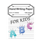 Handwriting Practice Paper A B C For Kids: Preschool writing Workbook Learning and Practice Workbook, Kindergarten and Kids Ages 3-5. ABC handwriting - Paperback