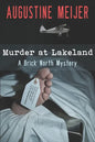 Murder at Lakeland: A Brick North Mystery - Paperback