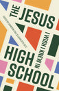 The Jesus I Wish I Knew in High School - Paperback