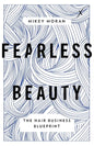 Fearless Beauty: The Hair Business Blueprint - Paperback
