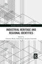 Industrial Heritage and Regional Identities - Paperback