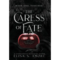 Touched: The Caress of Fate - Hardcover