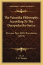 The Vaisesika Philosophy, According to the Dasapadartha-Sastra: Chinese Text with Translation (1917) - Paperback