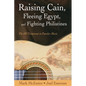 Raising Cain, Fleeing Egypt, and Fighting Philistines: The Old Testament in Popular Music - Paperback