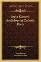 Joyce Kilmer's Anthology of Catholic Poets - Paperback