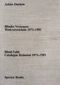 Achim Duchow: Blind Faith: Catalogue Raisonné 1971-1993 - Paperback