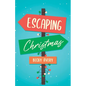 Escaping Christmas - Paperback