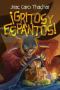 ¡Gritos y espantos!: Colección de cuentos de terror y aventuras para niños y jóvenes - Paperback
