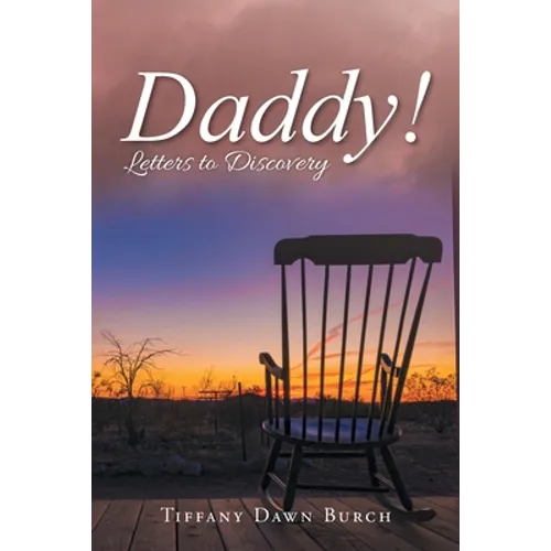 Daddy!: Letters to Discovery - Paperback