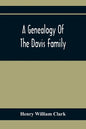 A Genealogy Of The Davis Family - Paperback