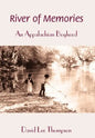 River of Memories: An Appalachian Boyhood - Hardcover