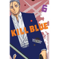 Kill Blue, Vol. 6 - Paperback