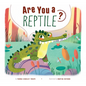 Are You a Reptile? - Library Binding
