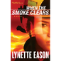 When the Smoke Clears - Hardcover
