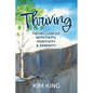 Thriving: Facing Cancer with Faith, Positivity & Serenity - Paperback