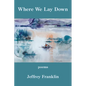 Where We Lay Down - Paperback