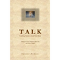 Talk: Teaching Adults To Lead Their Kids: Talking to Your Children about Sex and Other Things - Paperback