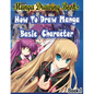 Manga Drawing Books: How to Draw Manga Characters Book 1: Learn Japanese Manga Eyes And Pretty Manga Face - Paperback