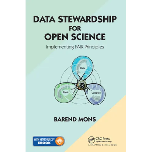 Data Stewardship for Open Science: Implementing Fair Principles - Paperback