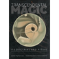 Transcendental Magic: Its Doctrine and Ritual - Hardcover