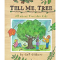 Tell Me, Tree: All about Trees for Kids - Hardcover