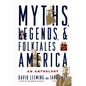 Myths, Legends, and Folktales of America: An Anthology - Paperback