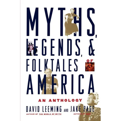 Myths, Legends, and Folktales of America: An Anthology - Paperback