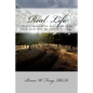 Real Life: "Determined to discover that each new day is worth living." - Paperback