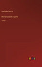 Monarquía de España: Tomo 1 - Hardcover