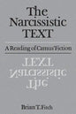 The Narcissistic Text: A Reading of Camus' Fiction - Paperback