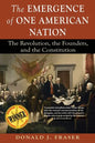 The Emergence of One American Nation: The Revolution, the Founders, and the Constitution - Paperback