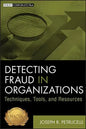 Detecting Fraud in Organizations: Techniques, Tools, and Resources - Hardcover
