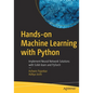 Hands-On Machine Learning with Python: Implement Neural Network Solutions with Scikit-Learn and Pytorch - Paperback