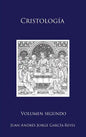 Cristología: Volumen II: El Ser y la Mediación de Jesucristo - Hardcover
