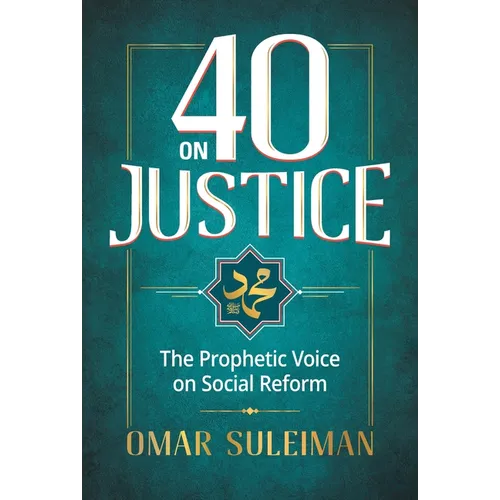 40 on Justice: The Prophetic Voice on Social Reform - Paperback