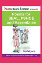 Poems, Beans and Chips Presents Poems for Seal, Pshce and Assemblies: A Selection of Poems to Support Children's Mental Health, Empathy and Resilience - Paperback