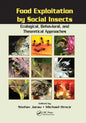 Food Exploitation By Social Insects: Ecological, Behavioral, and Theoretical Approaches - Paperback