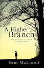 A Higher Branch: What if happiness is as simple as climbing higher? - Paperback