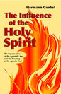 The Influence of the Holy Spirit: The Popular View of the Apostolic Age and the Teaching of the Apostle - Paperback