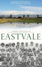 A Brief History of Eastvale - Hardcover