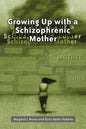 Growing Up with a Schizophrenic Mother - Paperback