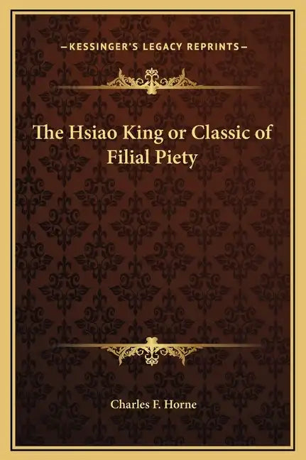The Hsiao King or Classic of Filial Piety - Hardcover