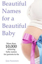 Beautiful Names for a Beautiful Baby: More than 10,00 cute baby names for 2021 - Maternity Gift - Baby Shower - Pregnancy Gift - Paperback