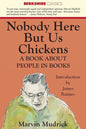Nobody Here But Us Chickens - Paperback