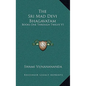 The Sri Mad Devi Bhagavatam: Books One Through Twelve V1 - Hardcover