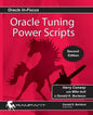 Oracle Tuning Power Scripts: With 100+ High Performance SQL Scripts - Paperback
