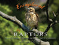 Enraptured by Raptors: The story of a hawk family that captured the heart of a community - Paperback