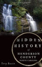 Hidden History of Henderson County, North Carolina - Hardcover